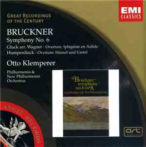 Bruckner / Gluck Arr. Wagner / Humperdinck - Philharmonia & New Philharmoni ...