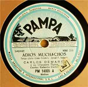 Carlos Demaria Y Su Orq. Tipica - Adios Muchachos / Come Il Faut