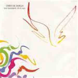 Chris de Burgh - Say Goodbye To It All