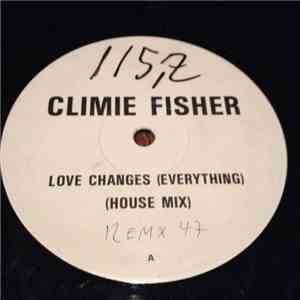 Climie Fisher - Love Changes (Everything)