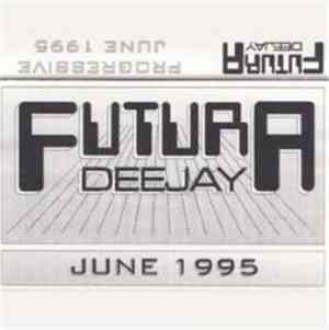 DJ Futura - Juni 1995 (Progressive)