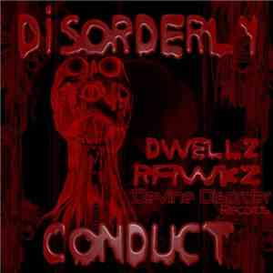 Dwellz Rawkz - Disorderly Conduct