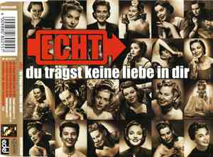 Echt - Du Trägst Keine Liebe In Dir