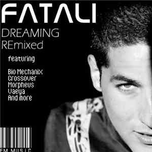 Fatali - Dreaming Remixed