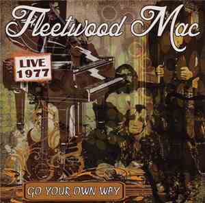 Fleetwood Mac - Go Your Own Way