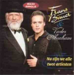 Frans Bauer & Vader Abraham - Nu Zijn We Alle Twee Artiesten