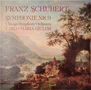 Franz Schubert - Chicago Symphony Orchestra / Carlo Maria Giulini - Symphon ...