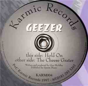Geezer - The Cheese Grater / Hold On
