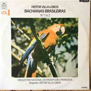 Heitor Villa-Lobos, Orquestra Nacional Da Radiofusão Francesa - Bachianas B ...