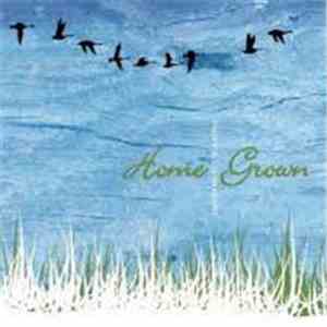 Home Grown - When It All Comes Down