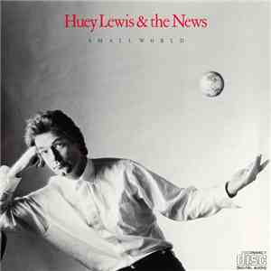 Huey Lewis & The News - Small World