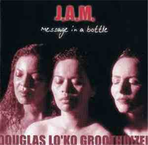 J.A.M.  - Message In A Bottle