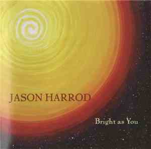 Jason Harrod - Bright As You