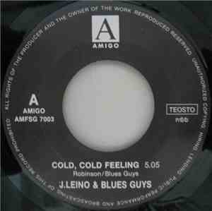J.Leino & Blues Guys - Cold, Cold Feeling / Pack It Up