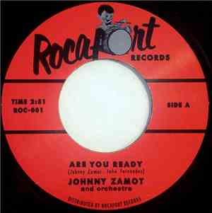 Johnny Zamot And Orchestra - Are You Ready / Hey Mama