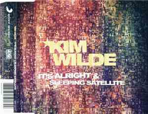 Kim Wilde - It's Alright & Sleeping Satellite