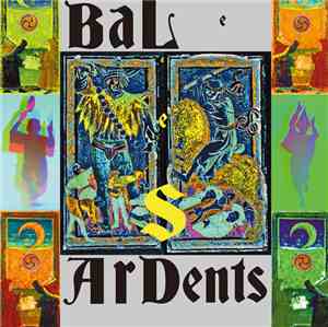 Le Bal Des Ardents - Le Mal Des Ardents