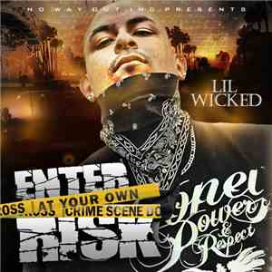 Lil Wicked - Enter At Your Own Risk