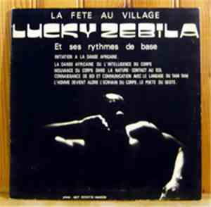 Lucky Zebila - La Fete Au Village - Lucky Zebila Et Ses Rythmes De Base