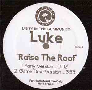 Luke Featuring No Good But So Good - Raise The Roof