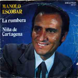 Manolo Escobar - La Rumbera / Niña De Cartagena