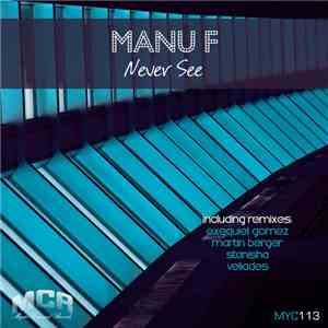 Manu F - Never See