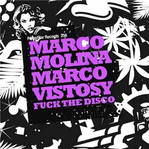 Marco Molina & Marco Vistosi - Fuck The Disco