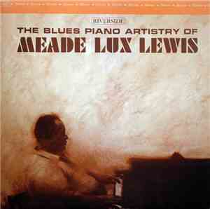Meade Lux Lewis - The Blues Piano Artistry Of Meade Lux Lewis