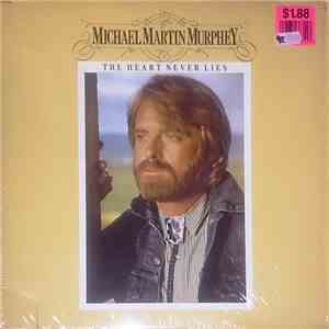 Michael Martin Murphey - The Heart Never Lies