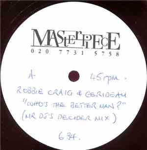 Robbie Craig & Gerideau - Who's The Better Man? (Mr DJ's Decider Mix)