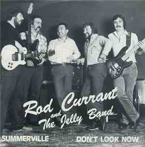 Rod Currant And The Jelly Band - Summerville