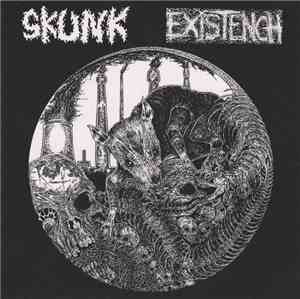 Skunk / Existench - Skunk / Existench