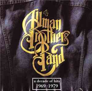The Allman Brothers Band - A Decade Of Hits 1969 - 1979