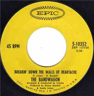 The Bandwagon - Breakin' Down The Walls Of Heartache