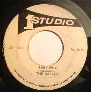The Cables - Baby Why / Be A Man
