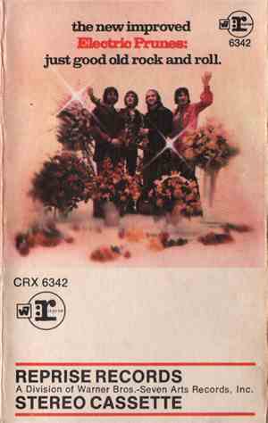 The Electric Prunes - Just Good Old Rock And Roll