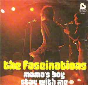 The Fascinations  - Mama's Boy / Stay With Me