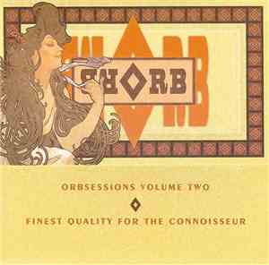 The Orb - Orbsessions Volume Two