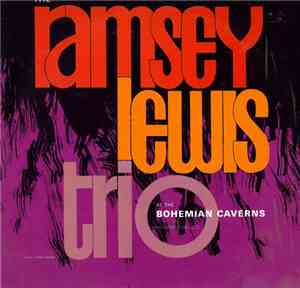 The Ramsey Lewis Trio - At The Bohemian Caverns