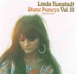The Stone Poneys - Stone Poneys And Friends Vol III
