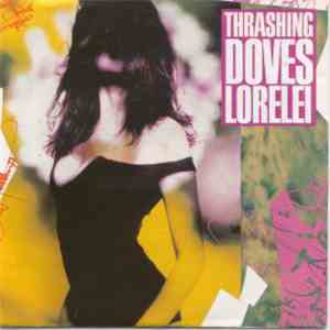 The Thrashing Doves - Lorelei