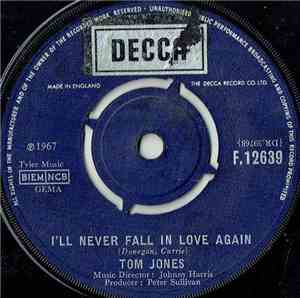 Tom Jones - I'll Never Fall In Love Again