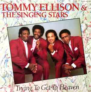 Tommy Ellison & The Singing Stars - Trying To Get To Heaven