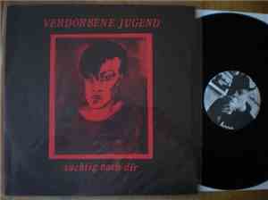 Verdorbene Jugend - Süchtig Nach Dir