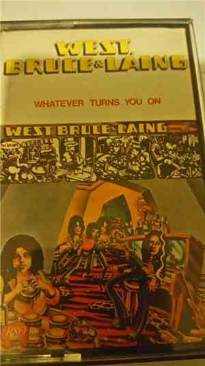 West, Bruce & Laing - Whatever Turns You On