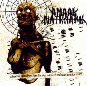 Anaal Nathrakh - When Fire Rains Down From The Sky, Mankind Will Reap As It ...