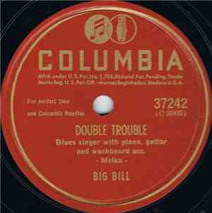 Big Bill - Double Trouble / All By Myself