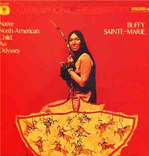 Buffy Sainte-Marie - Native North-American Child : An Odyssey