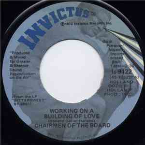 Chairmen Of The Board - Working On A Building Of Love / Everybody's Got A S ...