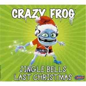 Crazy Frog - Jingle Bells / Last Christmas